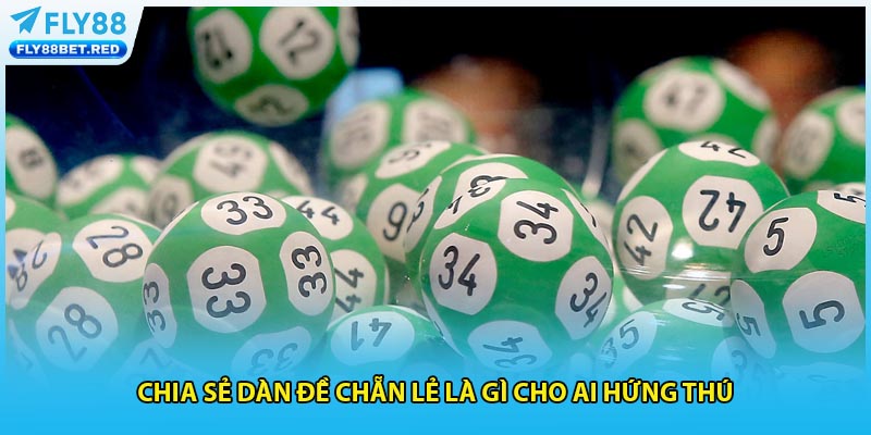 Chia sẻ dàn đề chẵn lẻ là gì cho ai hứng thú